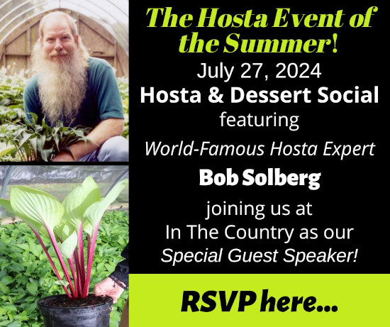 2024 Hosta & Dessert Social - RSVP Here